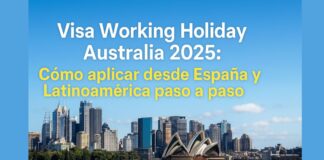 Visa Working Holiday Australia 2025: Cómo aplicar desde España y Latinoamérica paso a paso Working Holiday Visa for Australia 2025 Visa Working Holiday para Australia 2025